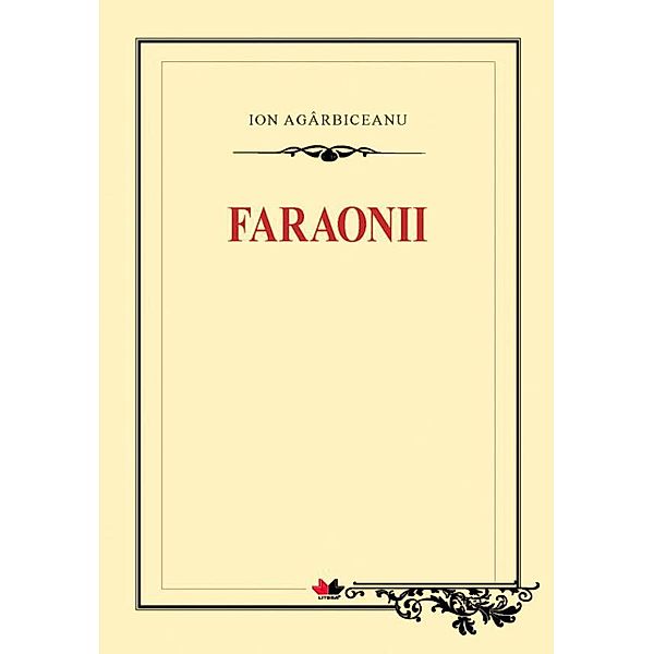 Faraonii / Biblioteca ¿colarului, Ion Agârbiceanu