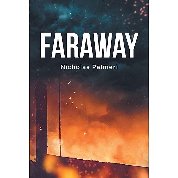 FARAWAY, Nicholas Palmeri