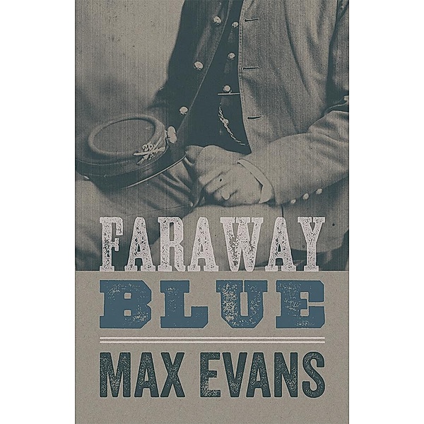 Faraway Blue, Max Evans