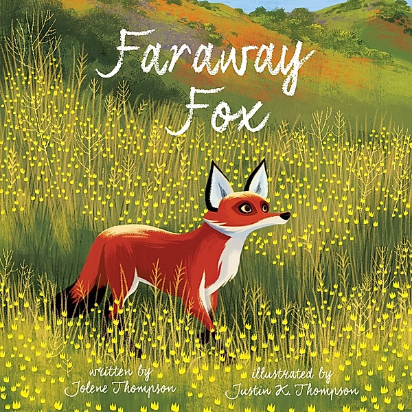 Faraway Fox / Clarion Books, Jolene Thompson