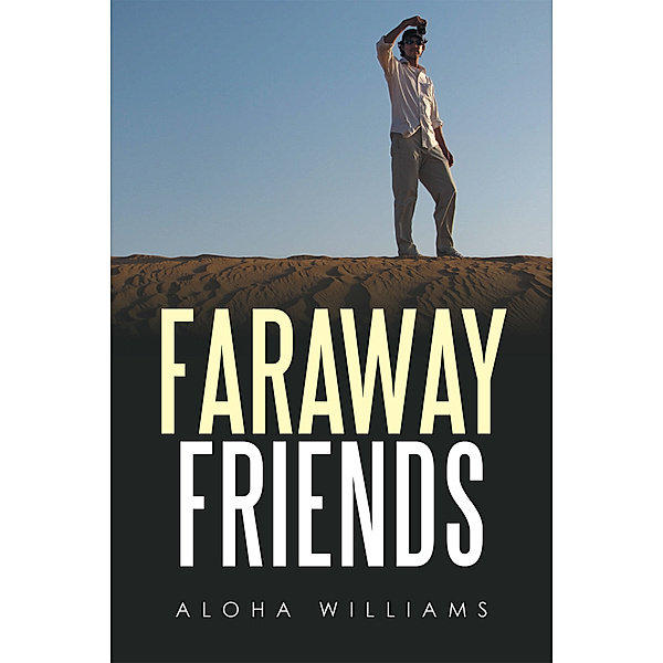 Faraway Friends, Aloha Williams