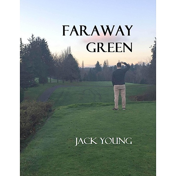 Faraway Green, Jack Young