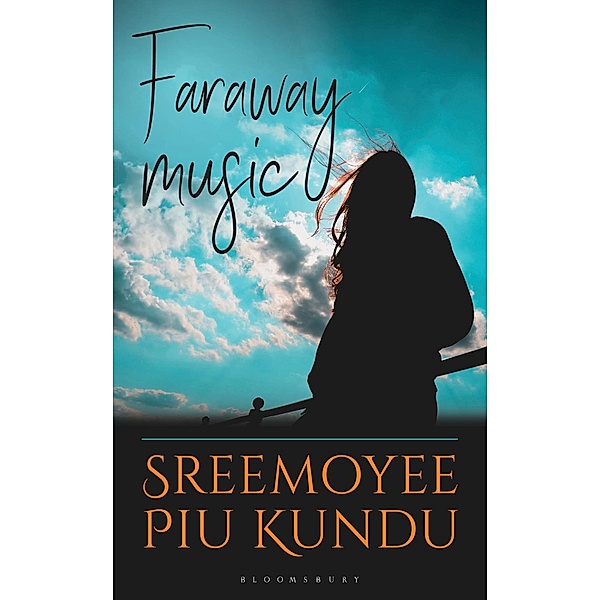 Faraway Music / Bloomsbury India, Sreemoyee Piu Kundu