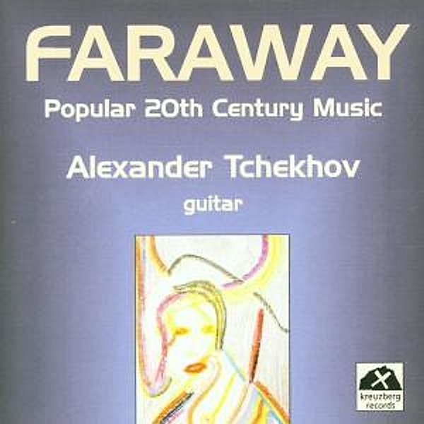 Faraway/Popular 20th Century, Alexander Tchekhov