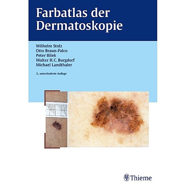 Farbatlas der Dermatoskopie, Otto Braun-Falco, Peter Bilek, Wilhelm Stolz