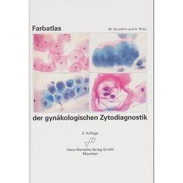 Farbatlas der gynäkologischen Zytodiagnostik, Manuel Hilgarth, Laszlo Szalay