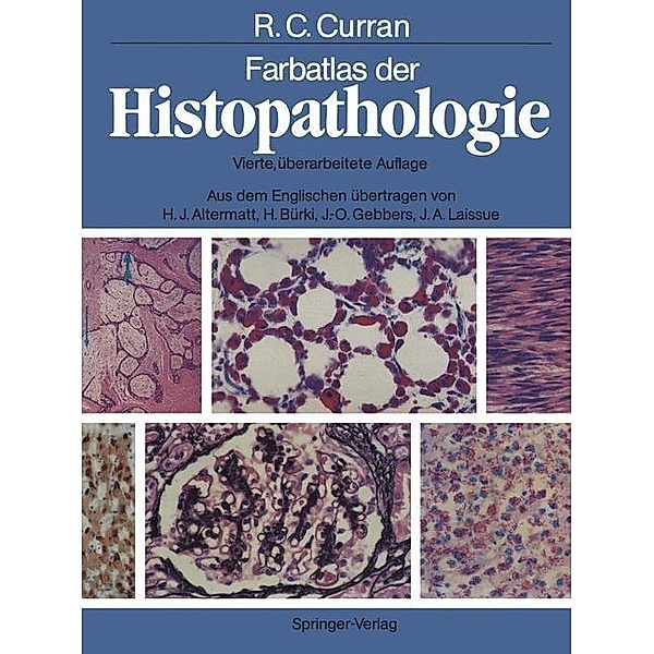 Farbatlas der Histopathologie, R. C. Curran