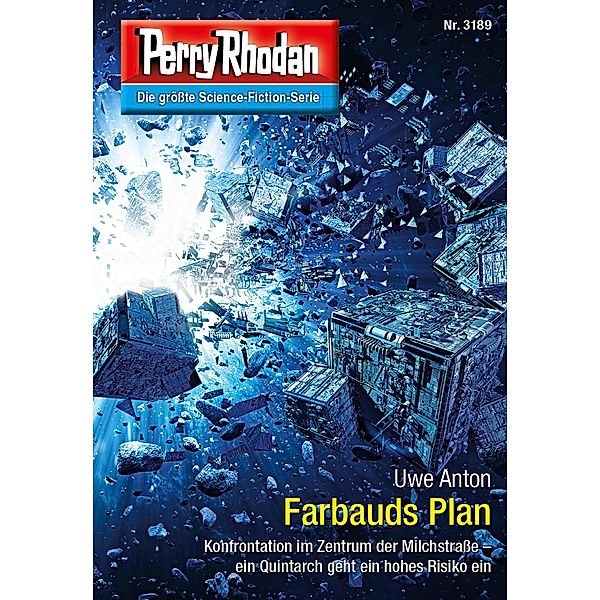 Farbauds Plan / Perry Rhodan-Zyklus Chaotarchen Bd.3189, Uwe Anton