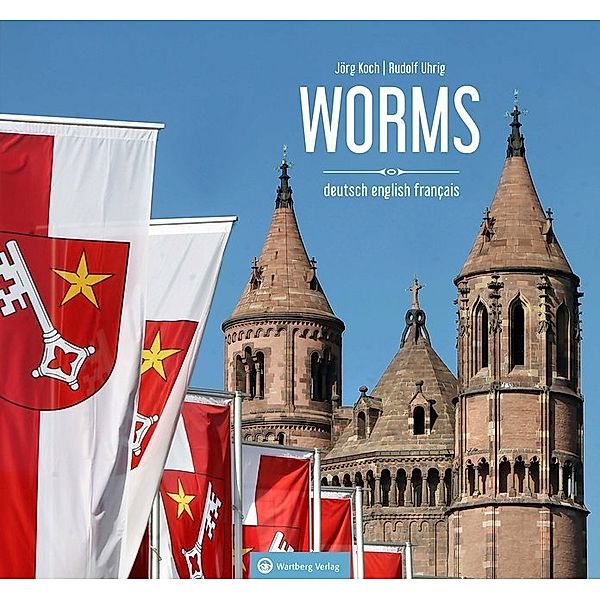 Farbbildband / Worms, Jörg Koch, Rudolf J. Uhrig