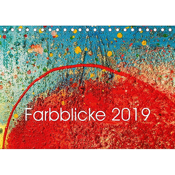 Farbblicke 2019 (Tischkalender 2019 DIN A5 quer), Jörg Lehmann