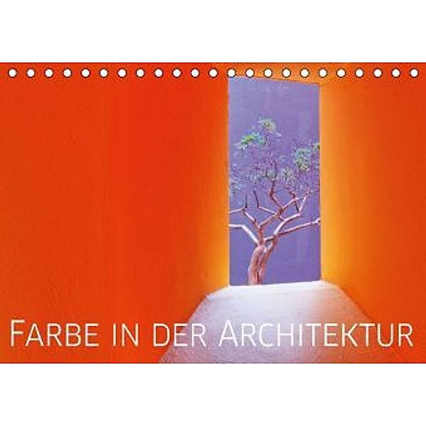 Farbe in der Architektur (Tischkalender 2015 DIN A5 quer), picture alliance