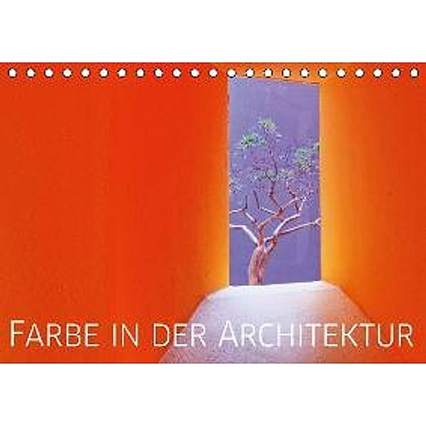 Farbe in der Architektur (Tischkalender 2016 DIN A5 quer), picture alliance