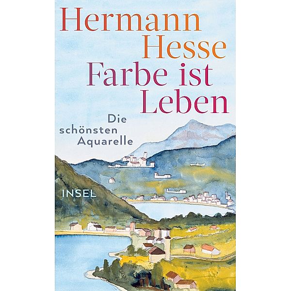 Farbe ist Leben / Insel-Taschenbücher Bd.1810, Hermann Hesse