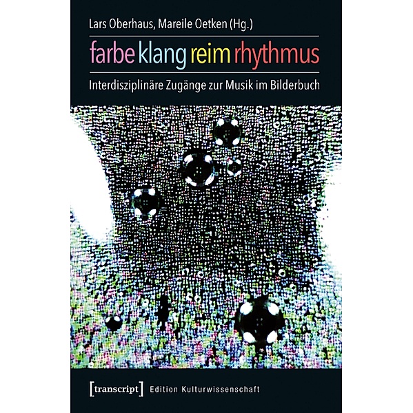 Farbe, Klang, Reim, Rhythmus / Edition Kulturwissenschaft Bd.113