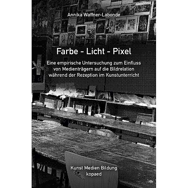 Farbe - Licht - Pixel, Annika Waffner-Labonde