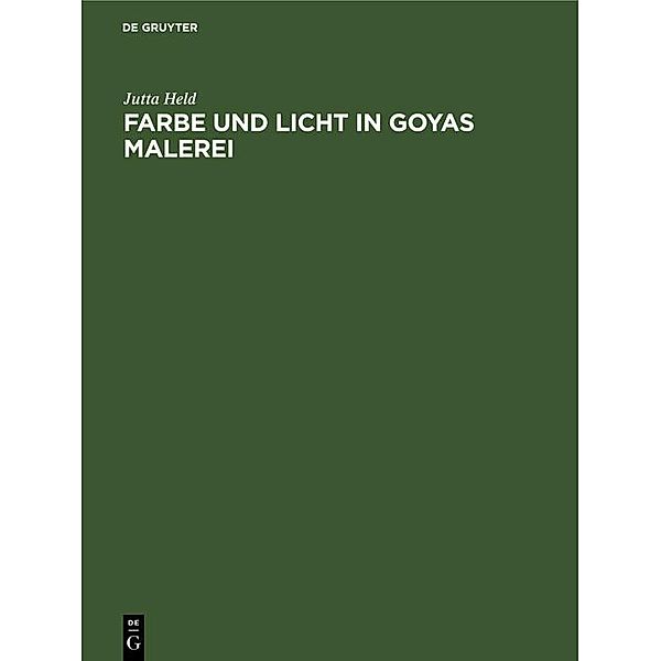 Farbe und Licht in Goyas Malerei, Jutta Held