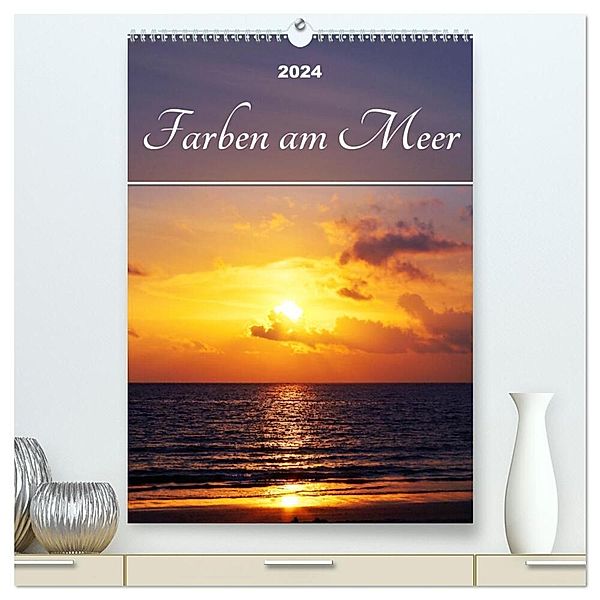 Farben am Meer (hochwertiger Premium Wandkalender 2024 DIN A2 hoch), Kunstdruck in Hochglanz, Bianca Schumann