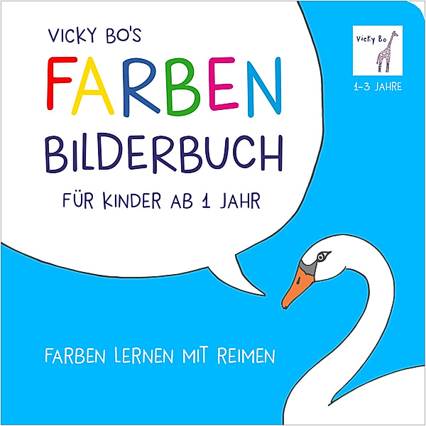 Farben-Bilderbuch ab 1 Jahr, Vicky Bo