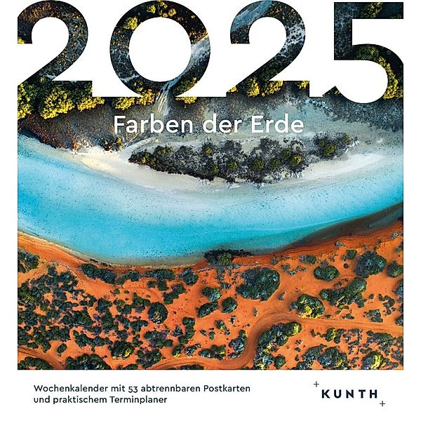 Farben der Erde - KUNTH Postkartenkalender 2025