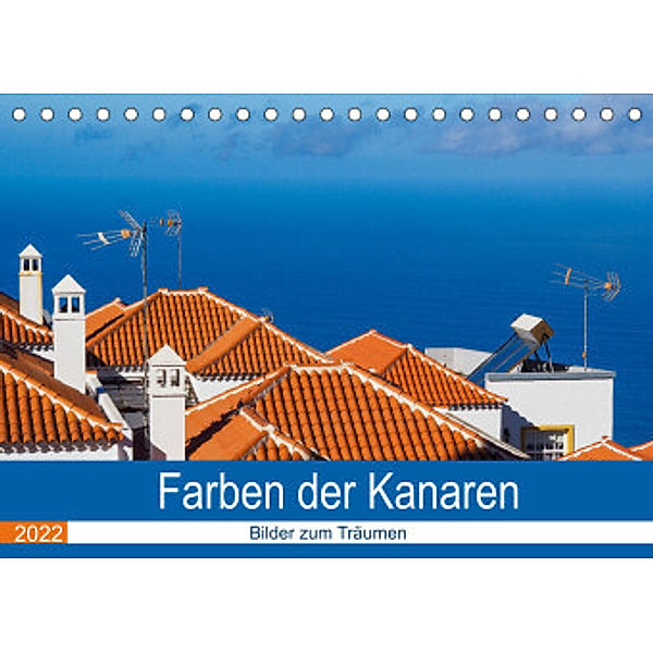 Farben der Kanaren (Tischkalender 2022 DIN A5 quer), Brigitte Doetsch