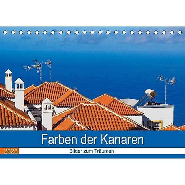 Farben der Kanaren (Tischkalender 2023 DIN A5 quer), Brigitte Doetsch