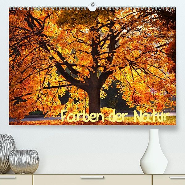 Farben der Natur (Premium, hochwertiger DIN A2 Wandkalender 2023, Kunstdruck in Hochglanz), Holger Gräbner