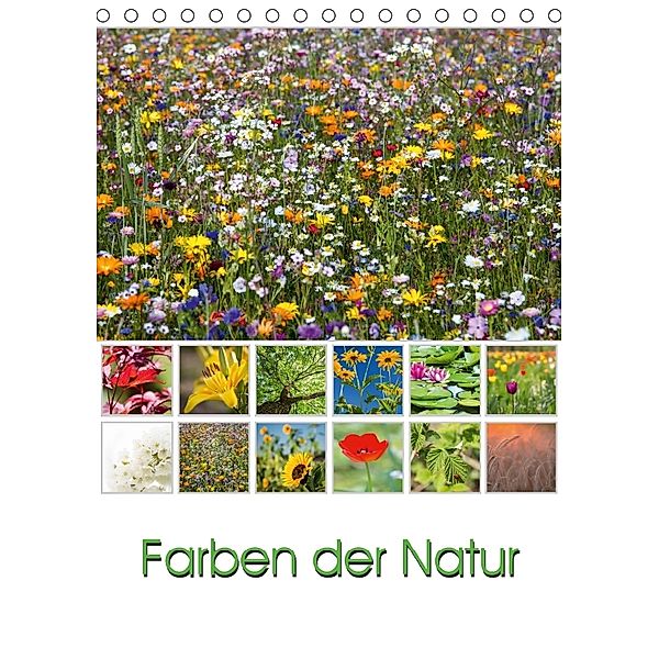 Farben der Natur (Tischkalender 2018 DIN A5 hoch) Dieser erfolgreiche Kalender wurde dieses Jahr mit gleichen Bildern un, Thomas Klinder