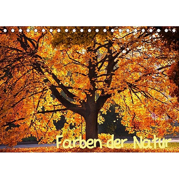 Farben der Natur (Tischkalender 2018 DIN A5 quer), Holger Gräbner