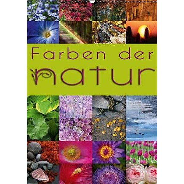 Farben der Natur (Wandkalender 2015 DIN A2 hoch), Martina Cross