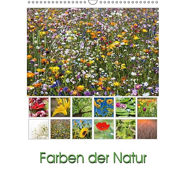 Farben der Natur (Wandkalender 2018 DIN A3 hoch) Dieser erfolgreiche Kalender wurde dieses Jahr mit gleichen Bildern und, Thomas Klinder