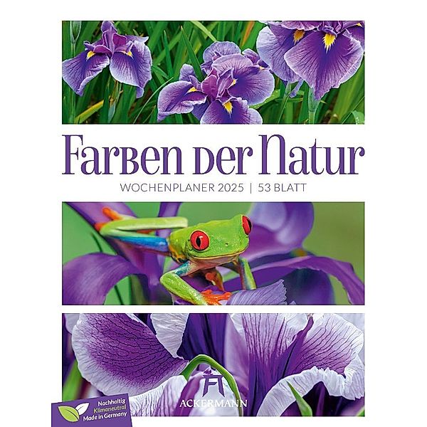 Farben der Natur - Wochenplaner Kalender 2025, Ackermann Kunstverlag