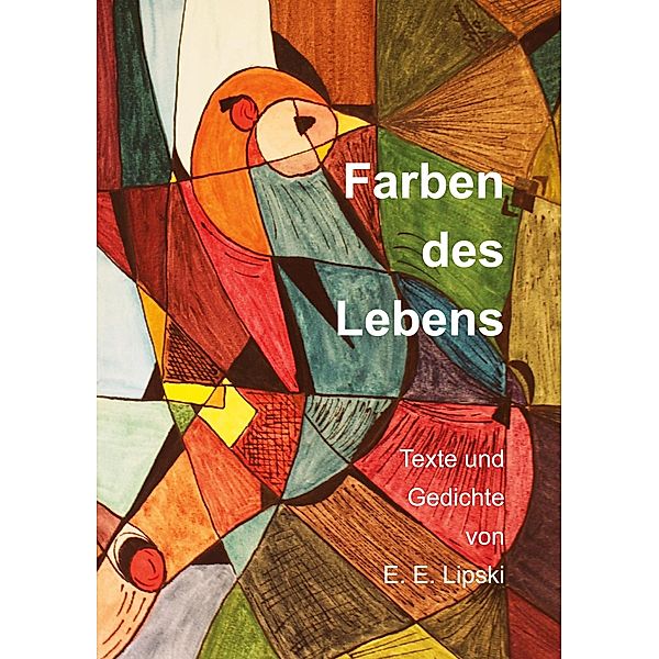 Farben des Lebens, Edeltraud Lipski