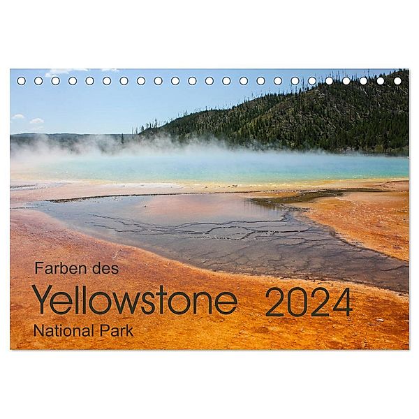 Farben des Yellowstone National Park 2024 (Tischkalender 2024 DIN A5 quer), CALVENDO Monatskalender, Frank Zimmermann