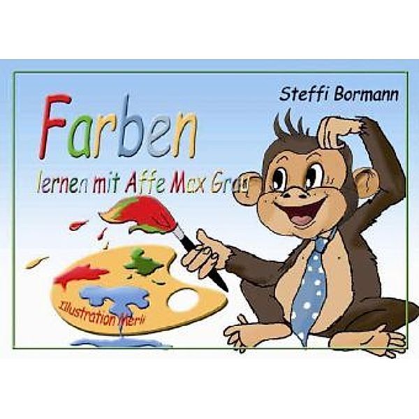 Farben lernen mit Affe Max Grau, Steffi Bormann