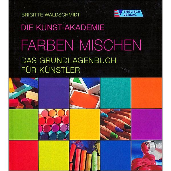 Farben mischen, Brigitte Waldschmidt