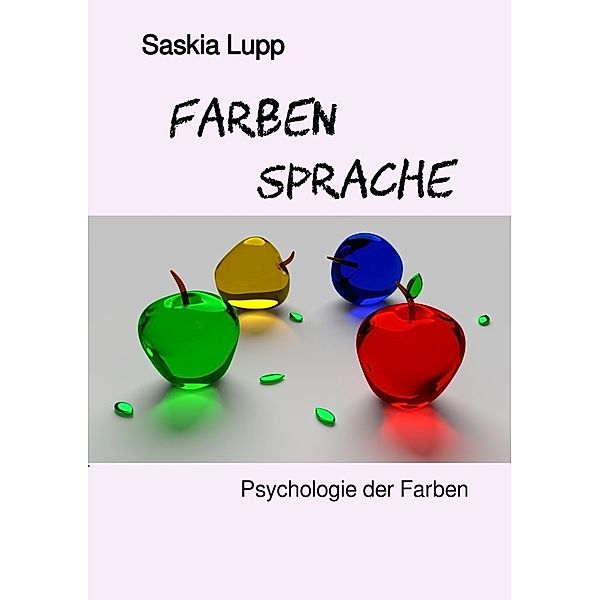 Farben Sprache, Saskia Lupp