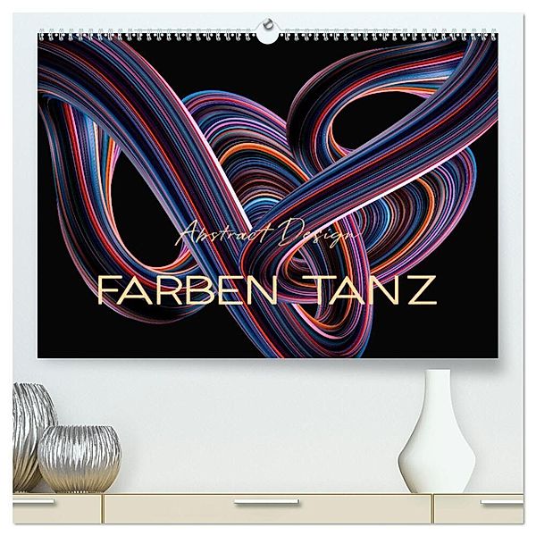 Farben Tanz Abstract Design (hochwertiger Premium Wandkalender 2025 DIN A2 quer), Kunstdruck in Hochglanz, Calvendo, Peter Roder