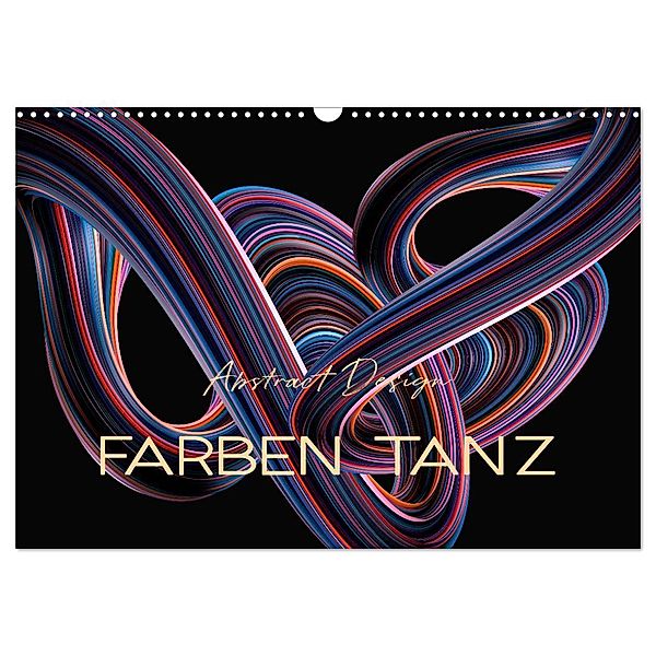 Farben Tanz Abstract Design (Wandkalender 2024 DIN A3 quer), CALVENDO Monatskalender, Peter Roder