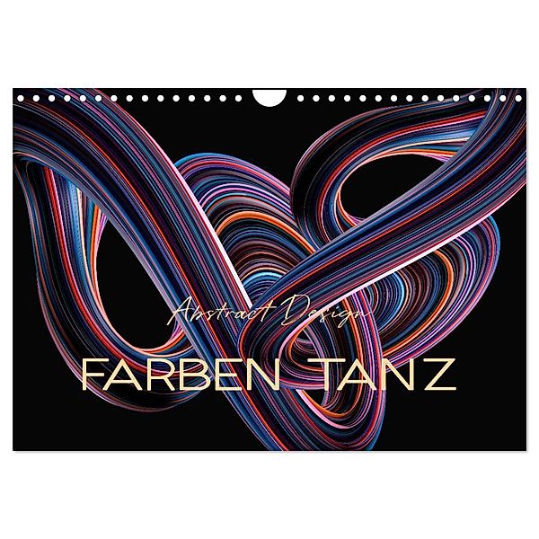 Farben Tanz Abstract Design (Wandkalender 2025 DIN A4 quer), CALVENDO Monatskalender, Calvendo, Peter Roder