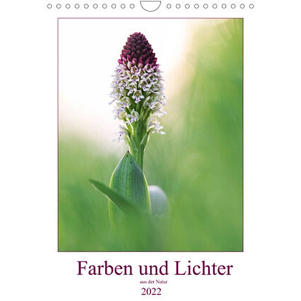 Farben und Lichter - der Natur (Wandkalender 2022 DIN A4 hoch), Andreas Vomacka