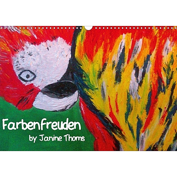 Farbenfreuden (Posterbuch DIN A3 quer), Janine Thoms