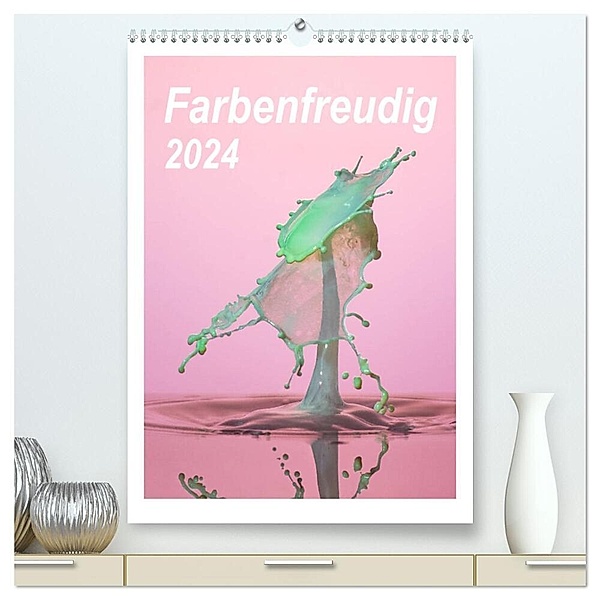Farbenfreudig (hochwertiger Premium Wandkalender 2024 DIN A2 hoch), Kunstdruck in Hochglanz, Anna Kropf
