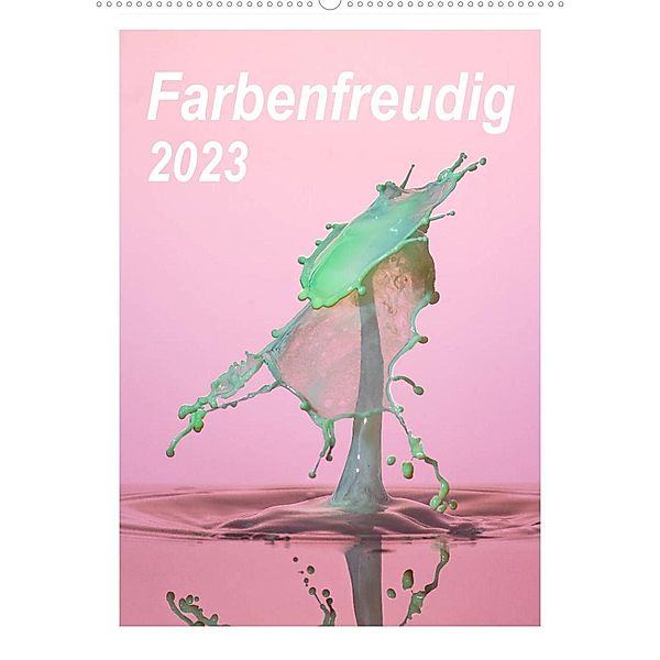 Farbenfreudig (Wandkalender 2023 DIN A2 hoch), Anna Kropf