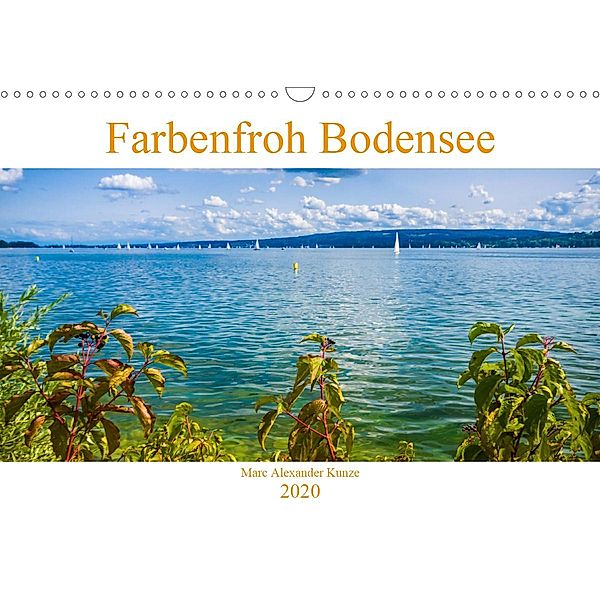 Farbenfroh Bodensee (Wandkalender 2020 DIN A3 quer), Marc Alexander Kunze