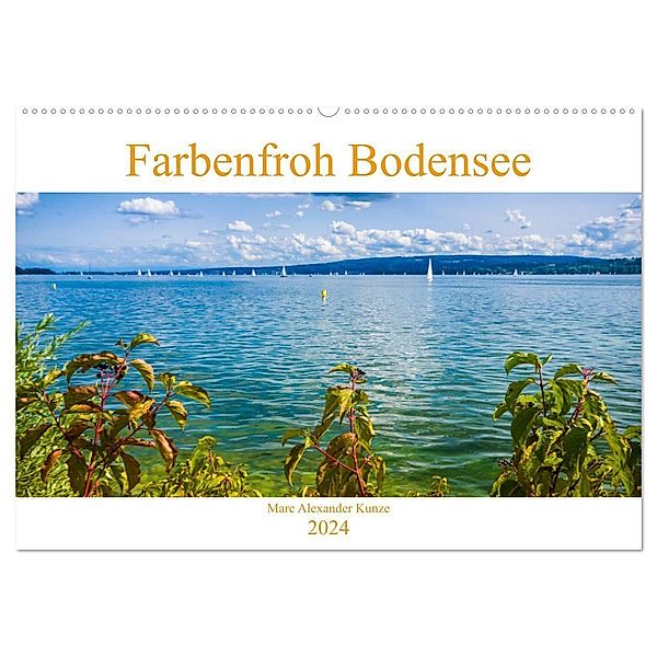 Farbenfroh Bodensee (Wandkalender 2024 DIN A2 quer), CALVENDO Monatskalender, Marc Alexander Kunze