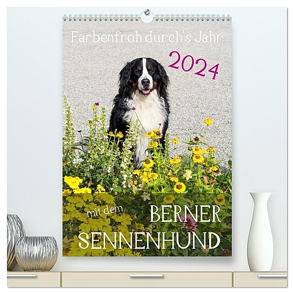 Farbenfroh durch's Jahr mit dem Berner Sennenhund (hochwertiger Premium Wandkalender 2024 DIN A2 hoch), Kunstdruck in Hochglanz, Sonja Brenner