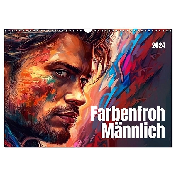 Farbenfroh Männlich (Wandkalender 2024 DIN A3 quer), CALVENDO Monatskalender, Kerstin Waurick