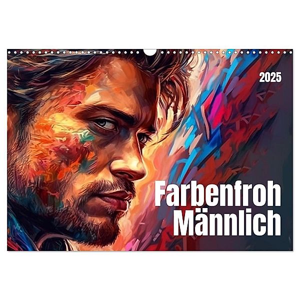 Farbenfroh Männlich (Wandkalender 2025 DIN A3 quer), CALVENDO Monatskalender, Calvendo, Kerstin Waurick