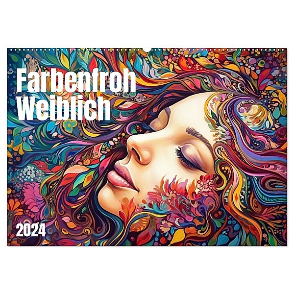 Farbenfroh Weiblich (Wandkalender 2024 DIN A2 quer), CALVENDO Monatskalender, Kerstin Waurick