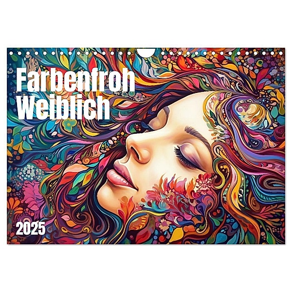Farbenfroh Weiblich (Wandkalender 2025 DIN A4 quer), CALVENDO Monatskalender, Calvendo, Kerstin Waurick
